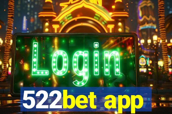522bet app